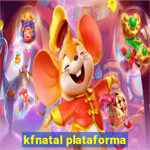 kfnatal plataforma